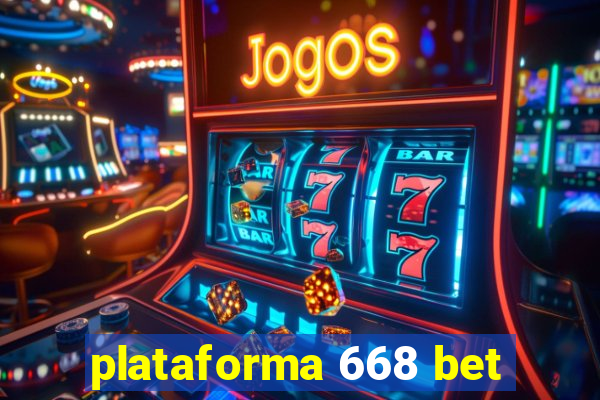 plataforma 668 bet